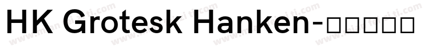 HK Grotesk Hanken字体转换